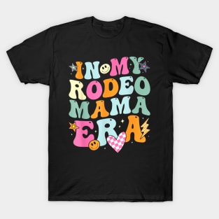 Groovy In My Rodeo Mama Era Western Country Mother T-Shirt